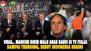 TRENDING DI TV ITALIA SAMPAI LAPORKAN HAL INI  Gak Heran Indonesia Menang Dendam Mancini Ke Arab [upl. by Lamoree]