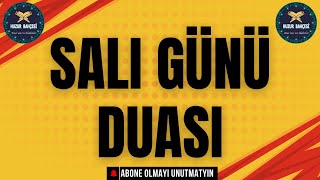 Salı Günü Duası  Allahım İçten Yakaranların Edasıyla Sana El Açıyorum [upl. by Alexis]