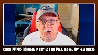 Canon IPF PRO 1000 Driver Settings and Features You May have missed [upl. by Aizat]