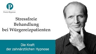 Stressfreie Behandlung bei Würgereizpatienten [upl. by Baiss455]