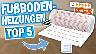 TOP 5 ELEKTRISCHE FUßBODENHEIZUNGENTestsieger 2024 🔥  Die Besten Elektrische Fußbodenheizungen [upl. by Payson]