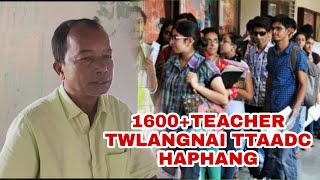 TTAADC HAPHANG NI BWKHAKTWI 300 HAI TEACHER SEBUK TWLANGJAKNAI AUGUST MONTH NI BISINGO [upl. by Nodrog384]