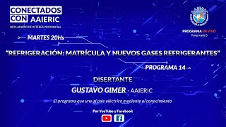 🔴Conectados con AAIERIC  Refrigeración Matrícula y Refrigerantes  Temporada 5  Programa 14🔴 [upl. by Anahc]