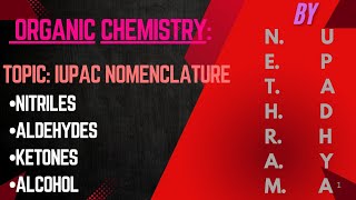 ORGANIC CHEMISTRY TOPIC IUPAC NOMENCLATURE quotNITRILES ALDEHYDES KETONES ALCOHOLquot [upl. by Alyat]