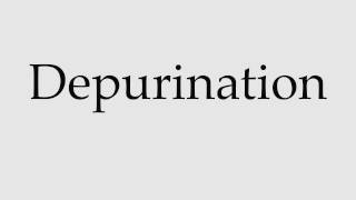 How to Pronounce Depurination [upl. by Sundberg]