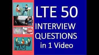 LTE 50 Interview Questions in 1 Video [upl. by Moir]