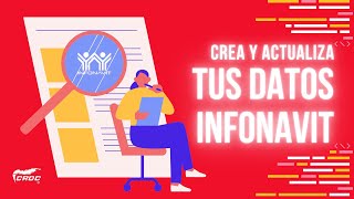 Todo sobre Infonavit ¿Cómo Crear y Actualizar tus Datos  Podcast [upl. by Corena]