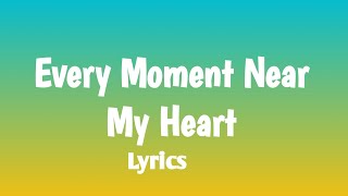 Eagle Studio  Every Moment Near My Heart  Lyrics  English Song  2024 [upl. by Yor625]