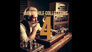 Audiophile Collections Part 4 [upl. by Nelra102]