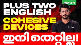 Plus Two English  Cohesive Devices ഇനി തെറ്റില്ല  Xylem Plus Two [upl. by Qahsi732]