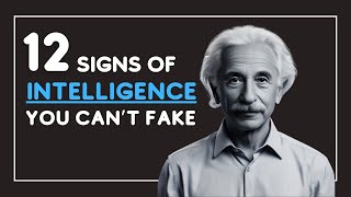 12 Undeniable Signs of True Intelligence You Simply Cant Fake [upl. by Aulea]