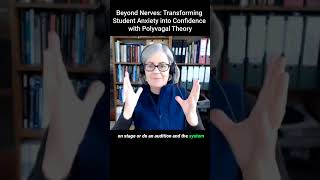 Beyond Nerves Transforming Student Anxiety into Confidence with Polyvagal Theory [upl. by Ahsekin93]