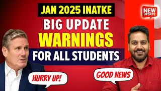 Big Update amp Warnings for Students Last Chance for January 2025 Intake  UK Student Visa Update [upl. by Yrrad545]