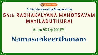 Namasankeerthanam  By All Bhagavathas  54th Radhakalyana Mahotsavam  Mayiladuthurai [upl. by Donnamarie566]