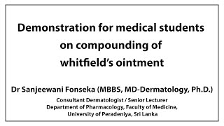 Demonstration for medical students on compounding of Whitfields ointment [upl. by Attaynek670]