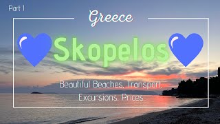 Skopelos Part1 Island 💙Skopelos💙 Greece  beautiful beaches transport excursions prices [upl. by Estes]