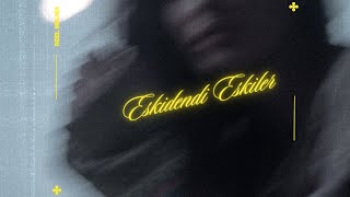 Reel Melisa  Eskidendi Eskiler Official Audio [upl. by Bondie]