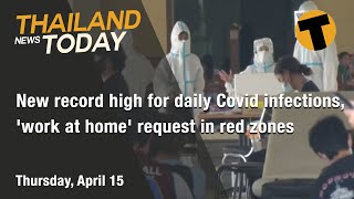 Thailand News Today  New record high for daily Covid infections  April 15 2021 [upl. by Navets]