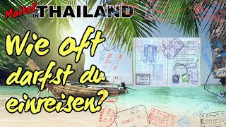 Thailand Einreise 90 Tage  ohne Visum geht das [upl. by Nallak]