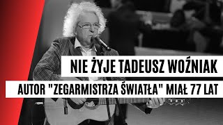 PILNE Tadeusz Woźniak NIE ŻYJE quotZegarmistrz światłaquot kompozytor wokalista odszedł w wieku 77 lat [upl. by Yvad964]