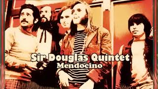 Sir Douglas Quintet  Mendocino stereo [upl. by Akenat]