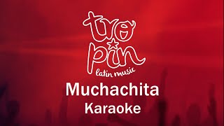 TROPIN KARAOKE MUCHACHITA [upl. by Vasiliki357]