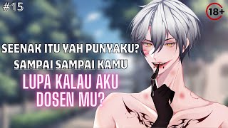 【WARNING】【ASMR BOYFRIEND】Kamu sengaja menggodaku di kelas🖤🔱 Kisses Spicy Comfy Love [upl. by Neeoma]