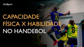 Capacidade Física x Habilidade no Handebol [upl. by Gerius]