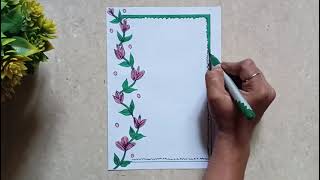 Quick Flower Border Design  Simple and Creative Art for Projects [upl. by Dunstan]