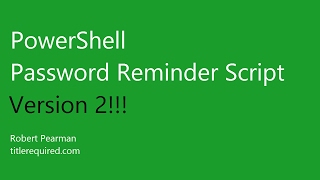 PowerShell Email Password Reminder  Updated [upl. by Leissam1]