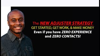 The New Adjuster Strategy Get Started Get Work KEEP WORKING 2021 [upl. by Serica677]