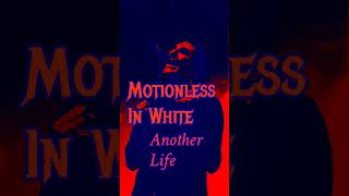 Motionless In White  Another Life motionlessinwhite anotherlife [upl. by Caughey]