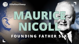 Maurice Nicoll  Founding Father of The Fourth Way 3 [upl. by Akiras383]