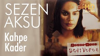 Sezen Aksu  Kahpe Kader Official Audio [upl. by Yatnwahs]