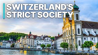 Switzerlands Strict Society  Unique Investigation [upl. by Ardelis]