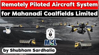 VIHANGAM’  Remotely Piloted Aircraft System RPAS at Mahanadi Coalfields Limited  UPSC SampT IAS [upl. by Sivatnod]