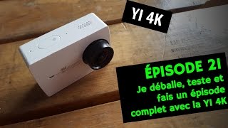 Yi 4K  unboxing tests et vlog complet avec la Yi 4K l Yan Thériault VLOG 021 [upl. by Lalib506]