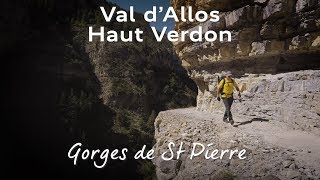 Gorges de St Pierre ￨ Randonnée du Vertige ￨ Val dAllos  Haut Verdon ￨ Haute Provence 04 ￨ France [upl. by Giacinta]