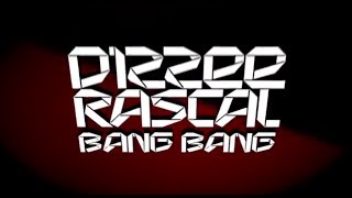 Dizzee Rascal  Bang Bang Lyric Video [upl. by Uziel]