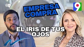 Empresa en dominicana te compra el iris de tus ojos  Nuria Piera [upl. by Adnowat341]