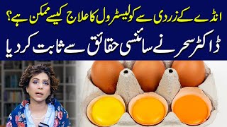 Can Egg Yolk Lower Cholesterol Surprising Health Benefits Explained  Dr Sahar Chawla [upl. by Bish]