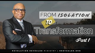 Revelation Revealed  From Isolation to Transformation  Pastor Hurlock  Dec 06 2024  Part 1 [upl. by Camarata539]