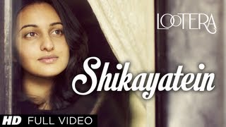 Shikayatein Lootera Full Video Song  Sonakshi Sinha Ranveer Singh [upl. by Neil]