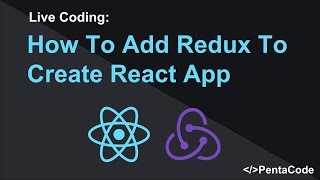 How To Add Redux To Create React App 13 [upl. by Gnidleif761]