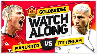 MANCHESTER UNITED vs TOTTENHAM Live with MARK GOLDBRIDGE [upl. by Farl]