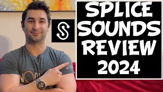 Splice Review for Splice Sounds 2024 [upl. by Razal]