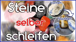 Steine amp Mineralien SELBER schleifen amp polieren [upl. by Ernie942]