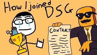 How I Joined DSG [upl. by Ditter]