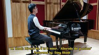 Đặng Khánh plays M Ravel Miroirs No4 in D minor quotAlborada del graciosoquot [upl. by Pia25]