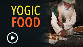 Increase Your Life Energy with Yogic Diet  Sadhguru on Yogic Foods [upl. by Eenehs]